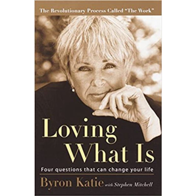 Loving What Is: Four Questions That Can Change Your Life | Katie Byron